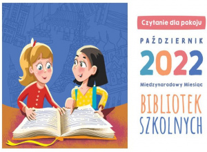 Międzynarodowy Miesiąc Bibliotek Szkolnych 2022 r.